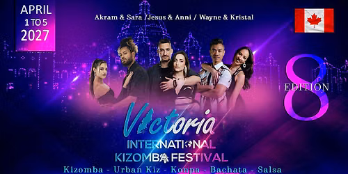 8th Victoria International Kizomba Festival: Bachata, Salsa, Kizomba, Konpa