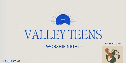 Valley Teens Worship Night 