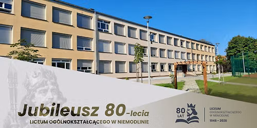 80-lecie Publicznego Liceum Og\u00f3lnokszta\u0142c\u0105cego Zespo\u0142u Szk\u00f3\u0142 im. Boles\u0142awa Chrobrego w Niemodlinie