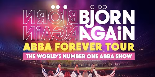 Bjorn Again - ABBA Forever Tour
