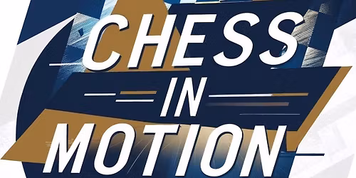 Chess in Motion Jr Training Clinic