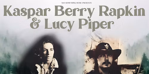 Kaspar Berry Rapkin & Lucy Piper