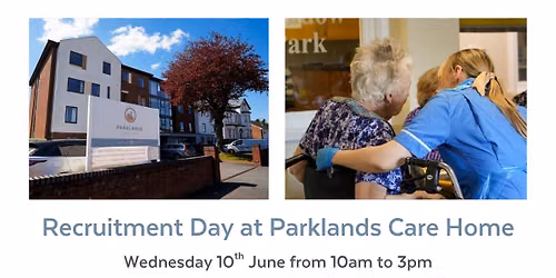 Recruitment Day at Parklands Care Home