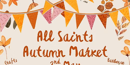 All Saints Autumn Market 