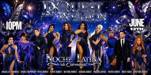 DQUEST INVASION: Carnaval Latin Night