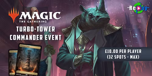 Magic the Gathering: Turbo-Tower Commander *COMPETITIVE EVENT*