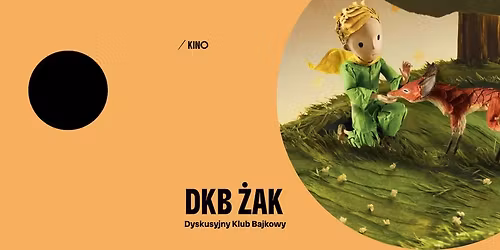 Kino \u017bak | Dyskusyjny Klub Bajkowy: Ma\u0142y Ksi\u0105\u017c\u0119 | 17.01.2026