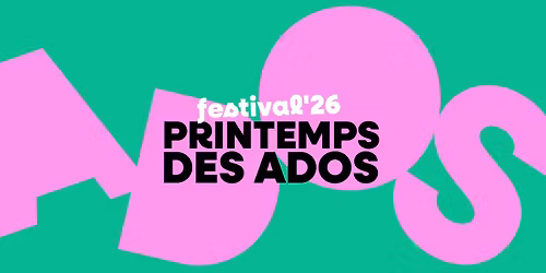 Festival : printemps des ados \ud83c\udf42