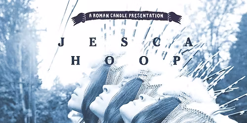 Roman Candle Presents Jesca Hoop