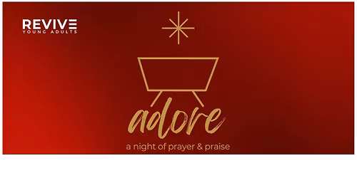 REVIVE Adore | A Night of Prayer & Praise