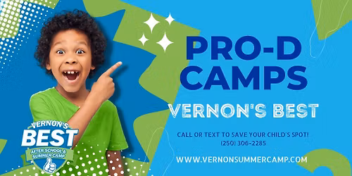 Vernon's BEST Pro-D Camps 2025\/2026!