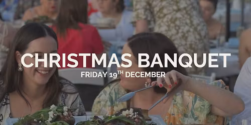 Christmas Banquet - Friday 19th December 2025