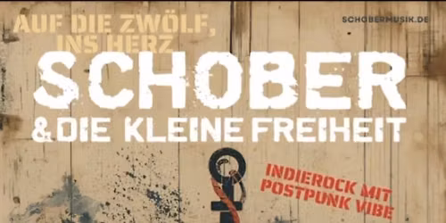 live-Konzert "Schober und die kleine Freiheit"