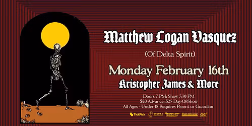 Matthew Logan Vasquez (of Delta Spirit) w\/ Kristopher James @ Oscura