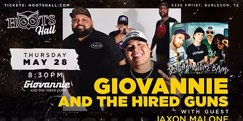 Giovannie & The Hired Guns with guest Jaxon Malone Band LIVE AT HOOTS HALL