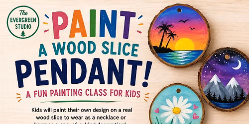 Kids Painting Workshop - Wood Pendant