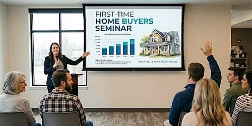First-Time Homebuyer Workshop: How to Buy Your First Home with Confidence