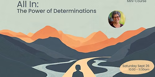 All In: The Power of Determination Mini-Course