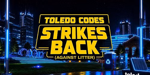 Toledo Codes Strikes Back (Against Litter)