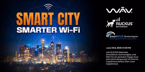 Smart City, Smarter Wi-Fi: A Dinner & Dialogue for IT Leaders (Orange Cnty)