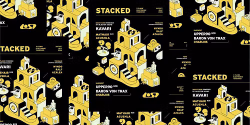 Stacked x LOST: with Upper90 b2b Baron Von Trax b2b KAVARI
