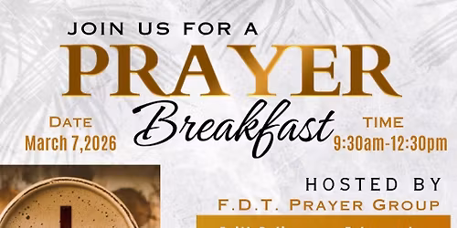 FDT Presents "Seeking the Mercies of The God of Heaven" a Prayer Breakfast