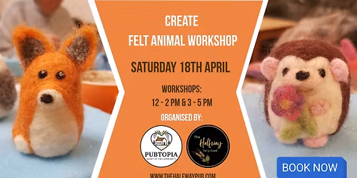 Create - Felt Animal Workshop