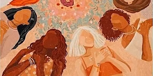 Women\u2019s Circle: Lessons & Becoming