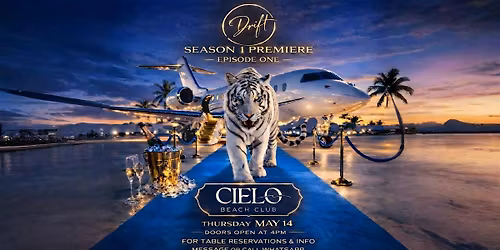DRIFT: Episode 1 - Cielo Beach Club Rooftop Day Party