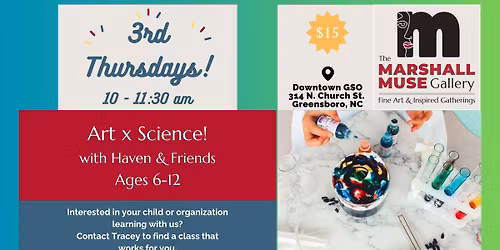 Art X Science with Haven & Friends!