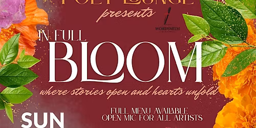 Christian Poets Lounge Presents: In Full Bloom