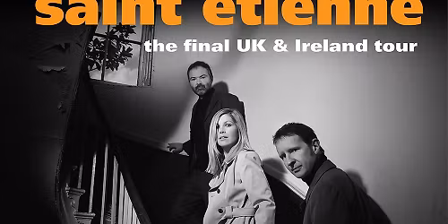 Saint Etienne Glasgow Tickets
