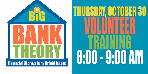 Big Bank Theory Volunteer Training