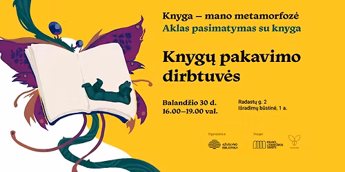 Atviros knyg\u0173 pakavimo dirbtuv\u0117s. \u201eAklas pasimatymas su knyga\u201c