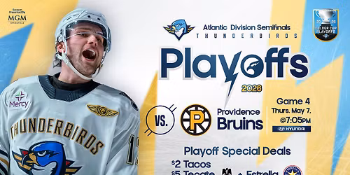 Game 4 *if necessary* - Atlantic Division Semifinals - Springfield Thunderbirds v. Providence Bruins