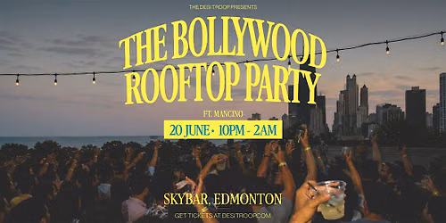 The Bollywood Rooftop Party ft. Mancino