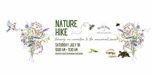 Nature Hike: Honoring our connection to the environment