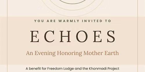 Echoes  (A Benefit for Freedom Lodge & the Khonmadi Project) Dinner, Silent Art Auction, Live Music
