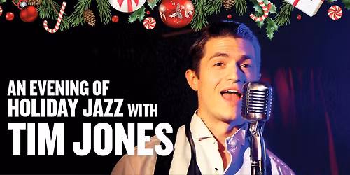 An Evening of Holiday Jazz with Tim Jones