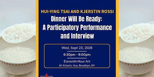 Dinner Will Be Ready: A Participatory Performance and Interview