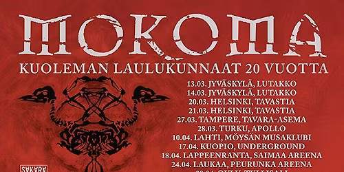 MOKOMA \u2013 Kuoleman laulukunnaat 20 vuotta 27.3. | Tavara-asema