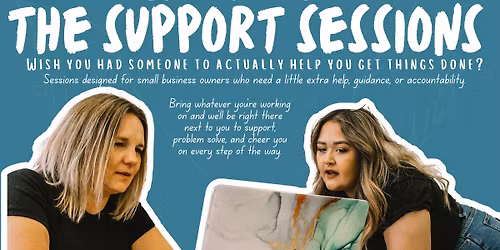 The Support Sessions - Tuesday Morning Business Support