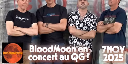 BLOODMOON en concert au QG !!!