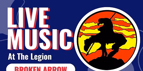 Live Music at The Legion with Broken Arrow
