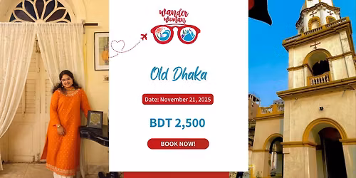 Wander Walk to Old Dhaka