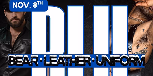 BLU Party \u2013 Bear \u2022 Leather \u2022 Uniform 