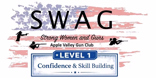 SWAG Level 1 - Strong Women and Guns Apple Valley Gun Club
