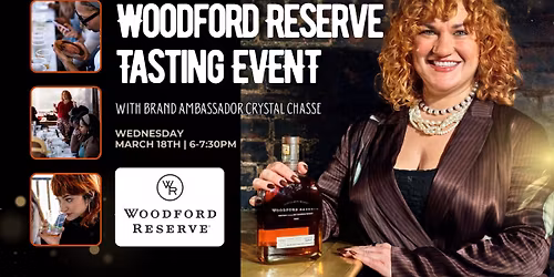 Woodford Reserve Tasting Night with Brand Ambassador Crystal Chasse