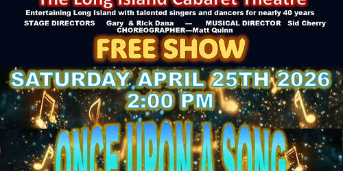 LI Cabaret Theatre presents "Once Upon a Song"!!