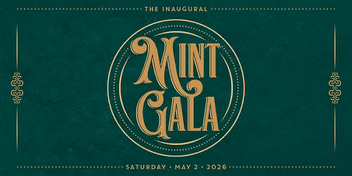 The Inaugural Mint Gala